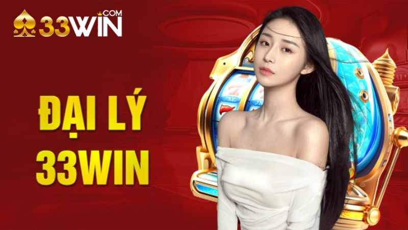 Hợp tác trở thành đại lý của nhà cá 33WIN